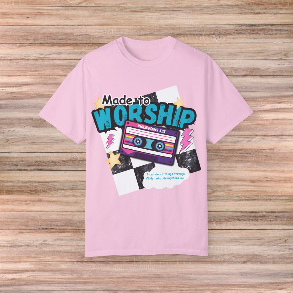 Made to Worship Tshirt
