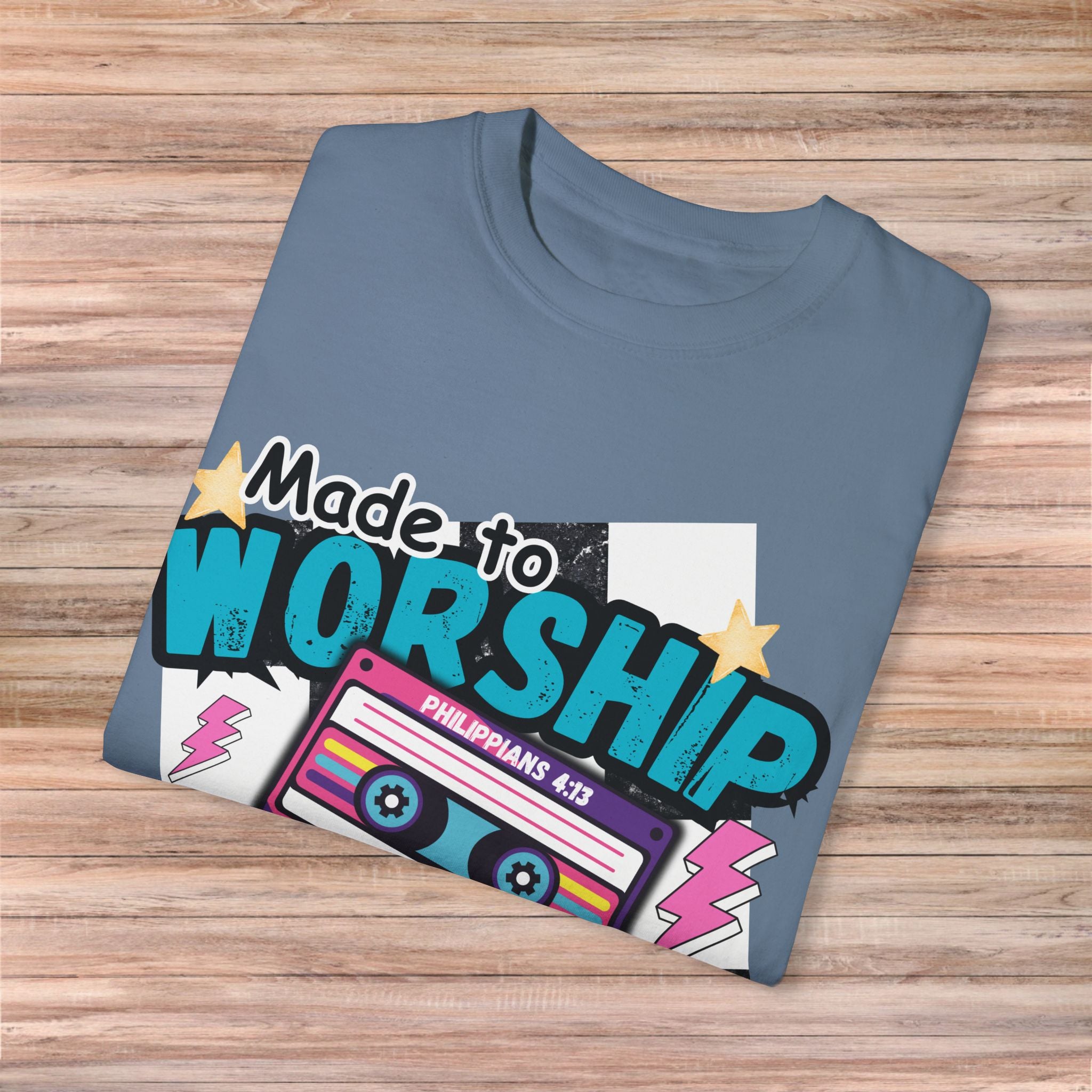Made to Worship Tshirt