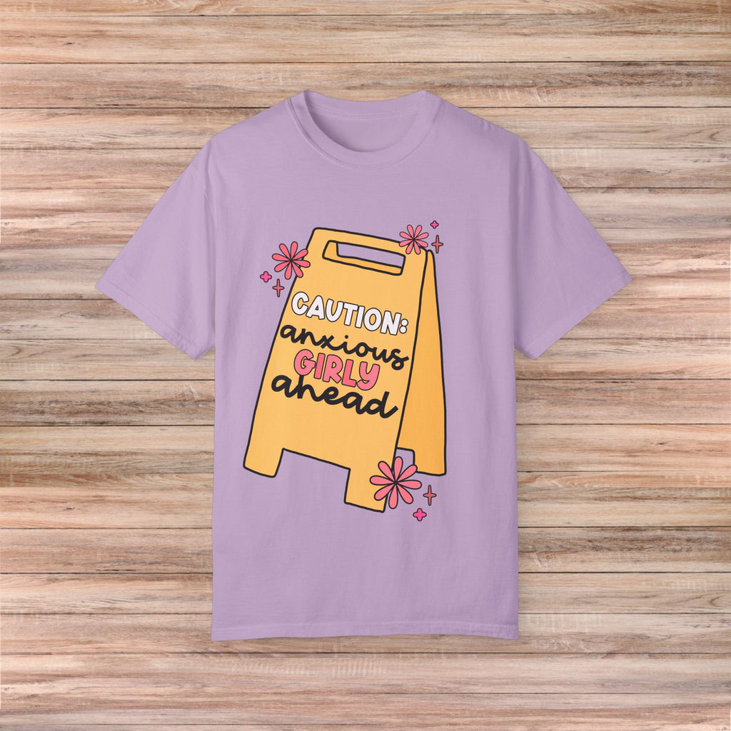 Caution: Anxious Girly Ahead Tshirt