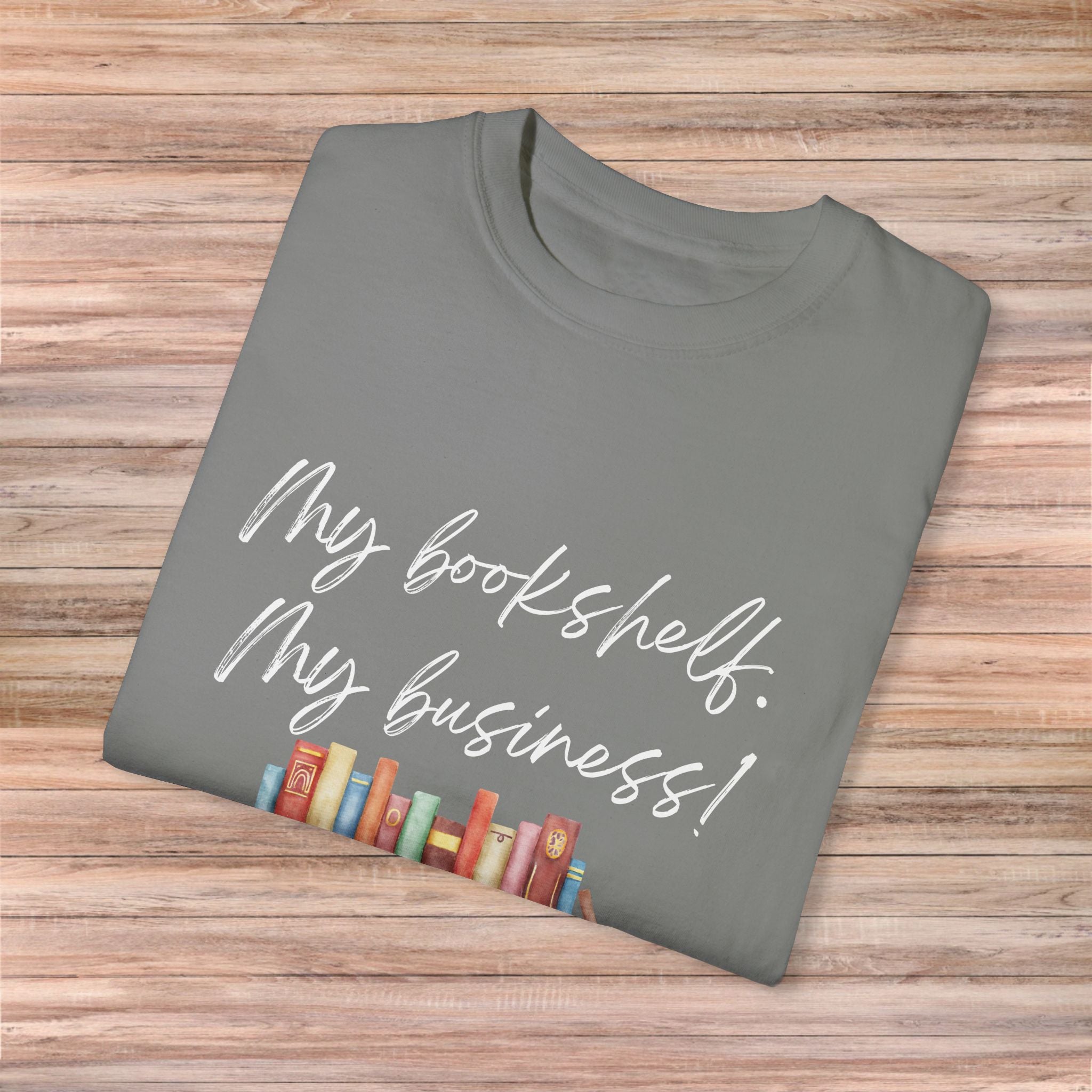 My Bookshelf my business Tshirt