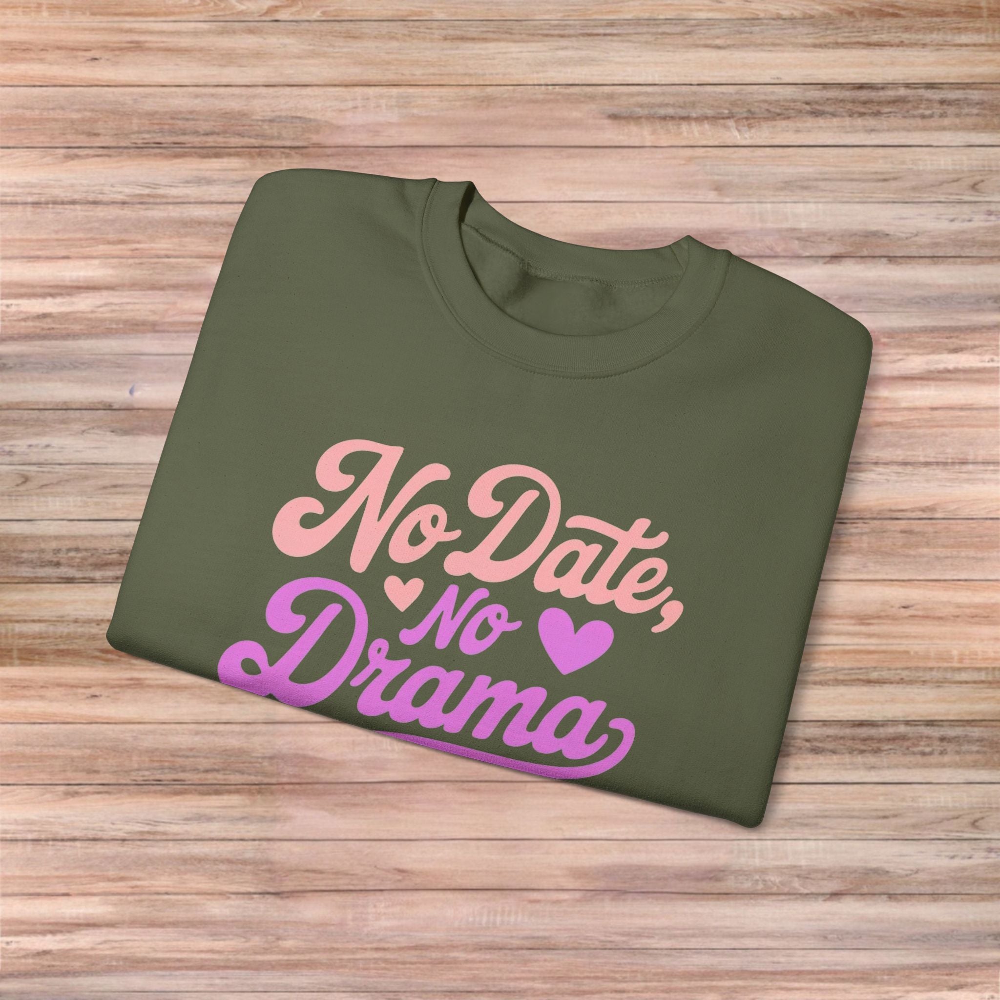 No Date No Drama Sweater