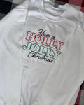 Have a Holly Jolly Christmas Sweater