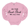 In the Book Clurb we all Fam Sweater