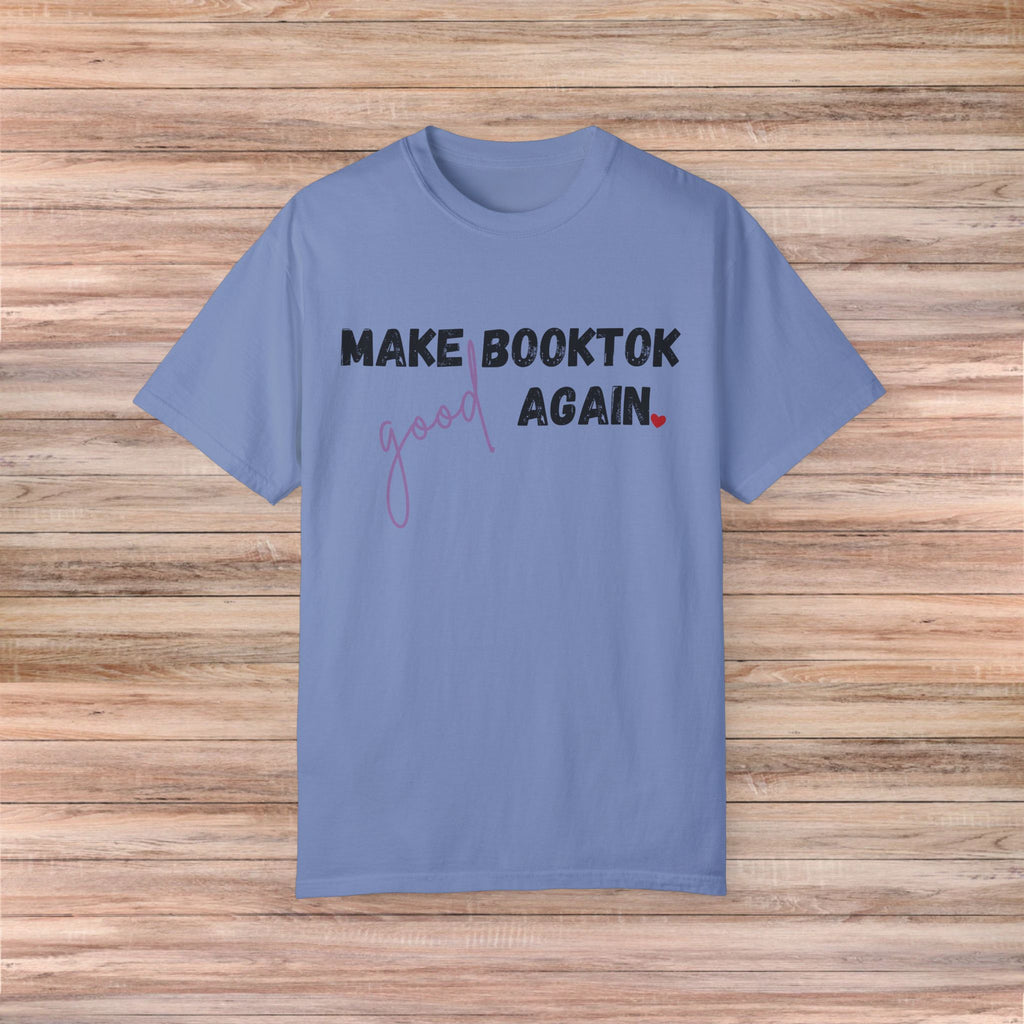 Make Booktok good again Tshirt