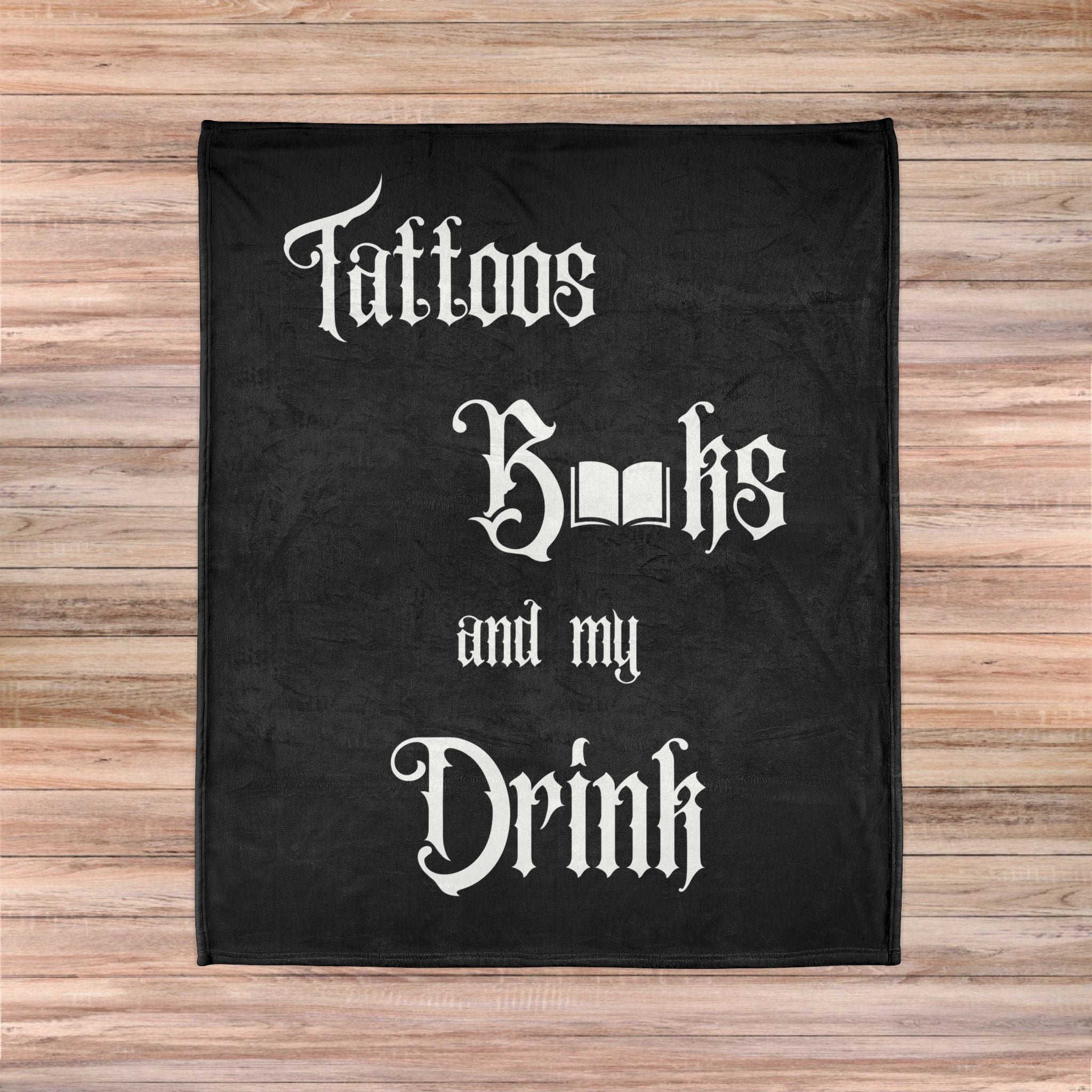Tattoos, Books, and My Drink Blanket - Black