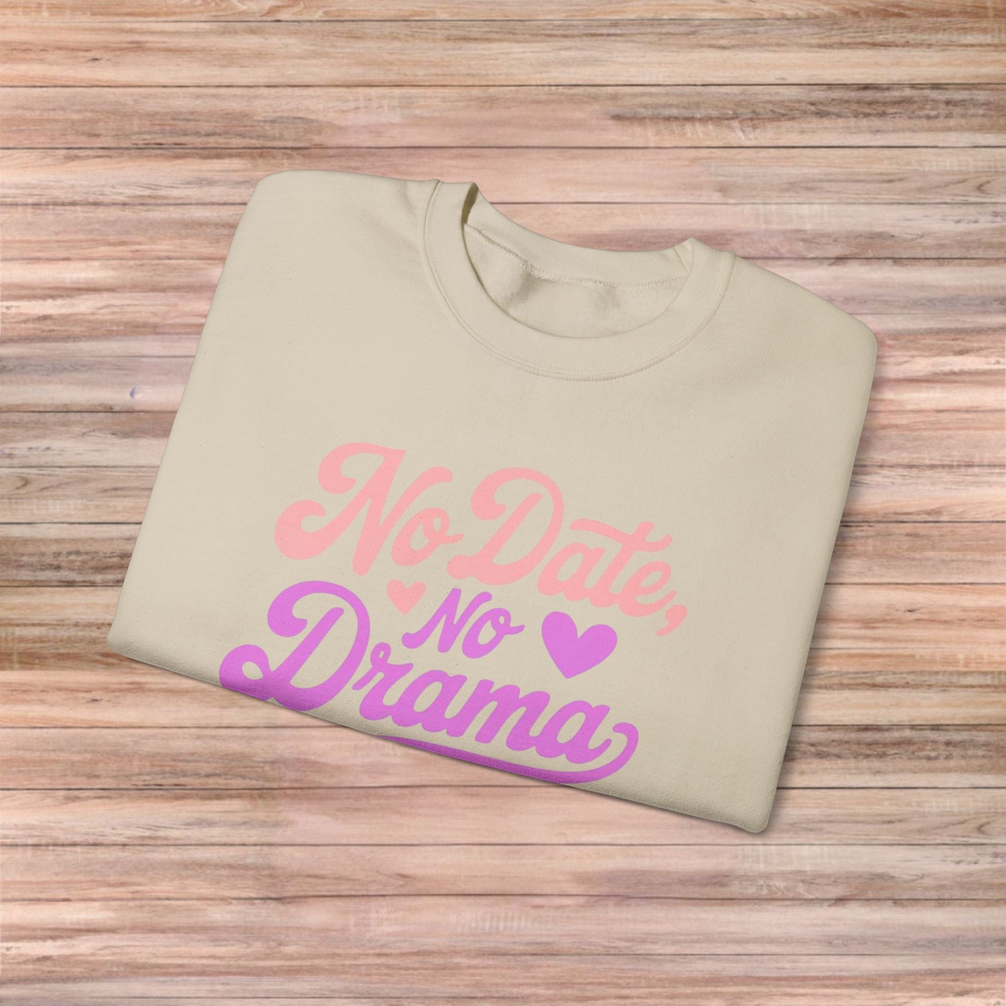 No Date No Drama Sweater