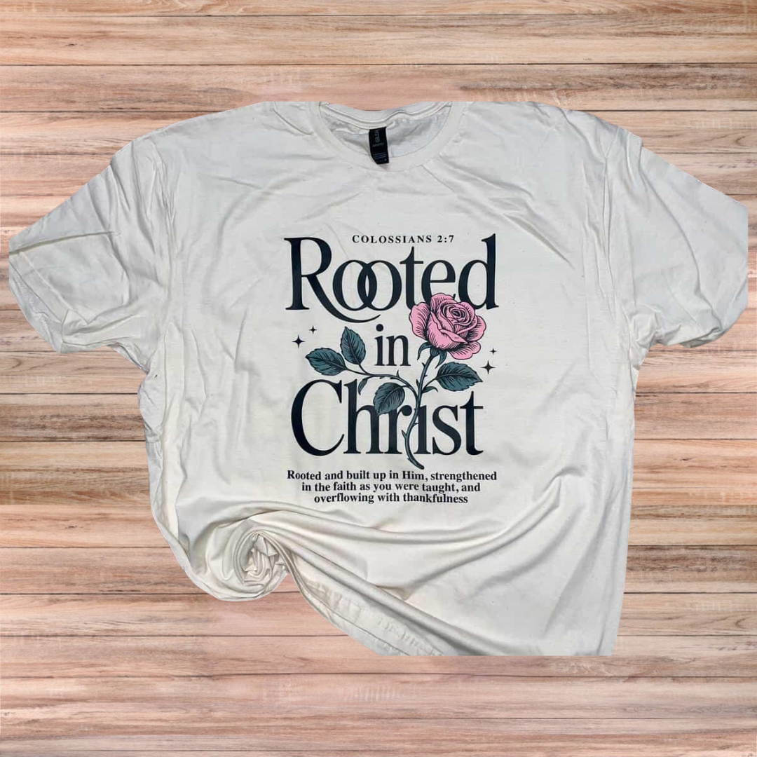 Rooted in Christ Tshirt