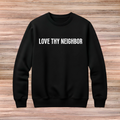 Love Thy Neighbor Sweater